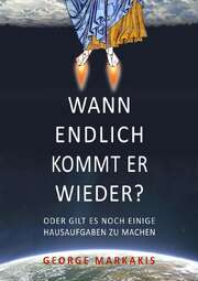 George Markakis - Wann endlich kommt er wieder? Wann endlich kommt er wieder?