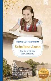 Heinz-Lothar Worm - Schulzes Anna - Jubiläumsedition Schulzes Anna - Jubiläumsedition