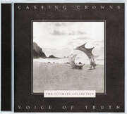 Casting Crowns - Voice of Truth - The Ultimate Collection Voice of Truth - The Ultimate Collection