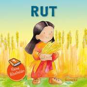 Kleine Bibelhelden - Rut Kleine Bibelhelden - Rut