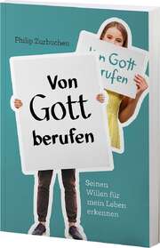 Philip Zurbuchen - Von Gott berufen Von Gott berufen