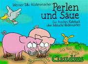 Werner "Tiki" Küstenmacher - Perlen und Säue Perlen und Säue