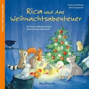 Johanna Ignjatovic - Katharina Wilhelm - Rica und das Weihnachtsabenteuer - Adventskalender Rica und das Weihnachtsabenteuer - Adventskalender
