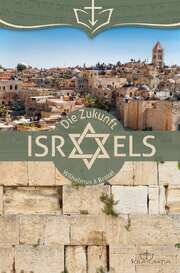 Wilhelmus Brakel à - André Bierlink - Die Zukunft Israels Die Zukunft Israels
