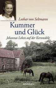 Lothar von Seltmann - Kummer und Glück Kummer und Glück