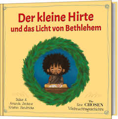 Dallas Jenkins - Amanda Jenkins - Kristen Hendricks - Der kleine Hirte und das Licht von Bethlehem Der kleine Hirte und das Licht von Bethlehem