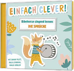 Anja Lehmann - Danny Plett - Carmen Bode - Hanjo Gäbler - Bibelkids - CD: Einfach clever! Bibelverse singend lernen: Die Sprüche CD: Einfach clever! Bibelverse singend lernen: Die Sprüche