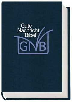 Gute Nachricht Bibel - Classic Edition Buchleinen