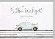 Faltkarte "Zur Silberhochzeit" - Auto Faltkarte "Zur Silberhochzeit" - Auto