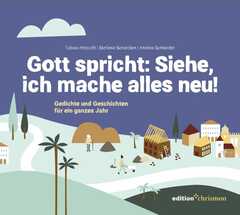 Andrea Schneider - Stefanie Schardien - Tobias Petzoldt - Gott spricht: Siehe, ich mache alles neu! 2026 Gott spricht: Siehe, ich mache alles neu! 2026