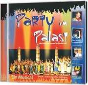 Kinderchor Aidlingen - CD: Party im Palast CD: Party im Palast