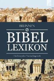 Joachim Drechsel - Brunnen Bibel-Lexikon Brunnen Bibel-Lexikon