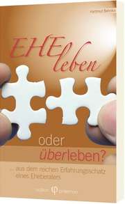 Hartmut Behnke - EHEleben oder ÜBERleben EHEleben oder ÜBERleben