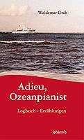Adieu, Ozeanpianist