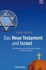 Volker Gäckle - Das Neue Testament und Israel Das Neue Testament und Israel