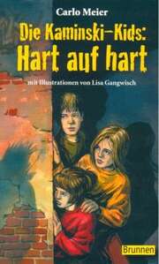 Carlo Meier - Lisa Gangwisch - Die Kaminski-Kids: Hart auf hart (Taschenbuch) Die Kaminski-Kids: Hart auf hart (Taschenbuch)