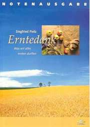 Siegfried Fietz - Erntedank - Liederheft Erntedank - Liederheft