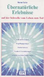 Werner Harke - Übernatürliche Erlebnisse Übernatürliche Erlebnisse