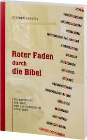 Stephen Lonetti - Roter Faden durch die Bibel Roter Faden durch die Bibel