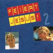 CD: Feiert Jesus! 2 CD: Feiert Jesus! 2