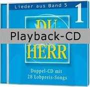 Arne Kopfermann - Playback-CD: Du bist Herr Lieder aus Bd.5, Vol.1 Playback-CD: Du bist Herr Lieder aus Bd.5, Vol.1