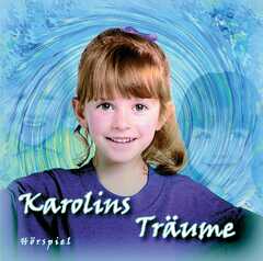 CD: Karolins Träume