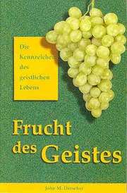 John M. Drescher - Frucht des Geistes Frucht des Geistes