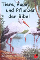 Hilda I. Rostron - Tiere, Vögel und Pflanzen der Bibel Tiere, Vögel und Pflanzen der Bibel