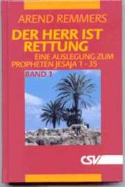 Arend Remmers - Der Herr ist Rettung - Band 1 Der Herr ist Rettung - Band 1