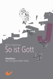 William MacDonald - So ist Gott So ist Gott