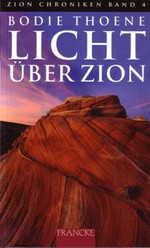 Bodie Thoene - Licht über Zion Licht über Zion