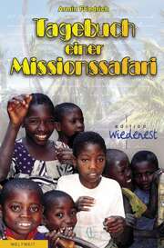Tagebuch einer Missionssafari