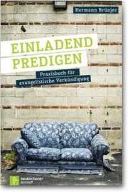 Hermann Brünjes - Einladend predigen Einladend predigen