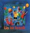 Sabine Waldmann-Brun - Lia ist krank Lia ist krank