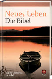 Neues Leben. Die Bibel. Taschenausgabe, mit Liedanhang Neues Leben. Die Bibel. Taschenausgabe, mit Liedanhang