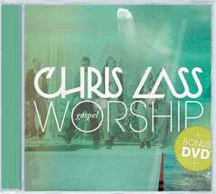 Chris Lass - Chris Lass Gospel Worship Chris Lass Gospel Worship