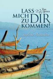 John F. MacArthur - Lass mich zu Dir kommen Lass mich zu Dir kommen