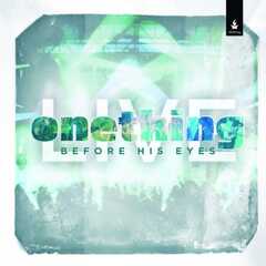 Before His Eyes - Onething Live