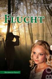 Michael Meinert - Gescheiterte Flucht Gescheiterte Flucht