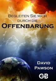 David Pawson - Begleiten Sie mich durch die Offenbarung Begleiten Sie mich durch die Offenbarung