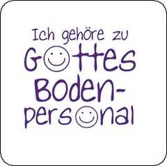 Untersetzer "Gottes Bodenpersonal" Untersetzer "Gottes Bodenpersonal"