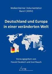 Harald Seubert - Jost Bauch - Deutschland und Europa in einer veränderten Welt Deutschland und Europa in einer veränderten Welt