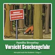 Familie Streatley - Vorsicht Seuchengefahr Familie Streatley - Vorsicht Seuchengefahr