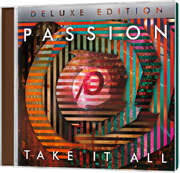 Passion - Take It All - Deluxe Edition Take It All - Deluxe Edition