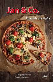 David Hollenstein - Jan & Co. - Pizza für die Mafia (6) Jan & Co. - Pizza für die Mafia (6)