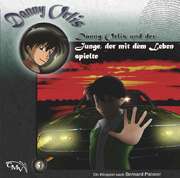 Bernard Palmer - Danny Orlis und der Junge, der mit dem Leben spielte (5) Danny Orlis und der Junge, der mit dem Leben spielte (5)