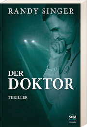 Randy Singer - Der Doktor Der Doktor
