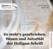 Werner Gitt - So steht's geschrieben - Audio CD So steht's geschrieben - Audio CD
