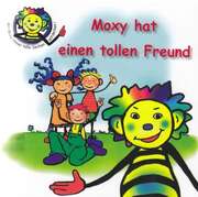 Peter J. Ischka - Barbara Leuker-Stiegler - Moxy hat einen tollen Freund Moxy hat einen tollen Freund