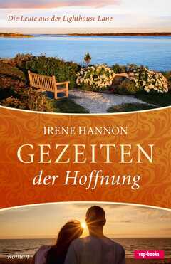 Antje Balters - Irene Hannon - Gezeiten der Hoffnung Gezeiten der Hoffnung